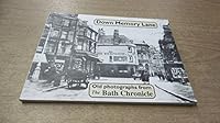 Down Memory Lane : Old Photograhs from the 'Bath Chronicle 0948975474 Book Cover