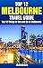 Top 12 Things to See and Do in Melbourne - Top 12 Melbourne Travel Guide
