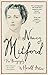 Nancy Mitford: The Biography Edited from Nancy Mitford's Letters