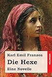  Die Hexe: Eine Novelle