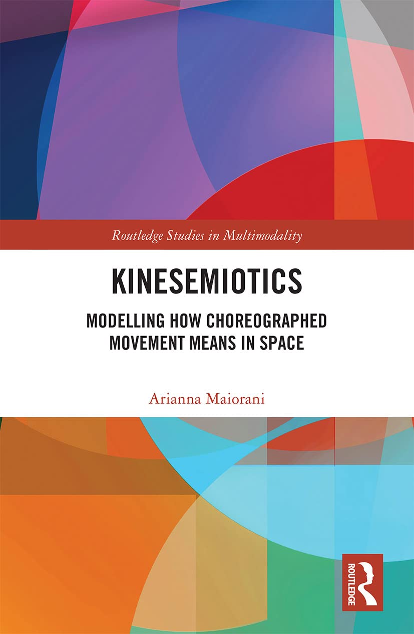 Kinesemiotics (Routledge Studies in Multimodality)