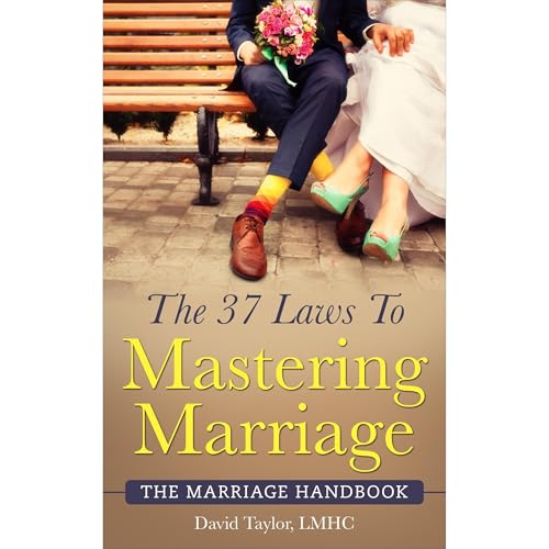 The 37 Laws To Mastering Marriage by David Taylor episode artwork