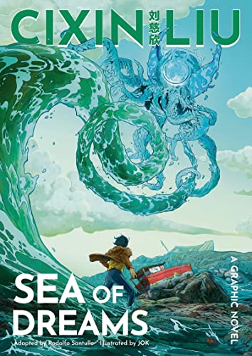 Cixin Liu's Sea of Dreams: A Graphic Novel (The Worlds of Cixin Liu)