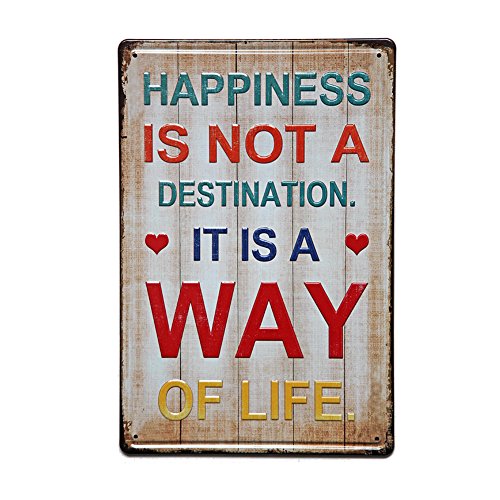 New Deco Happiness Is Not a Destination It Is a Way Of Life Rustic Retro Metal Tin Sign Wall Decor Art 8x12Inches (20x30cm)