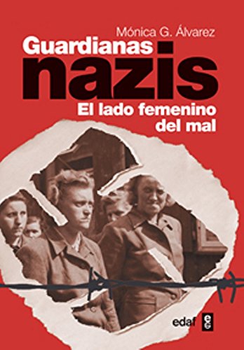 Guardianas nazis: El lado femenino del mal (Clío crónicas de la historia) Guardianas nazis: El lado femenino del mal (Clío crónicas de la historia)