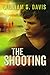 The Shooting: a Mike Gage Thriller