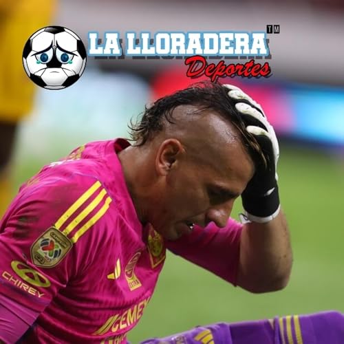 La Lloradera Deportes 51 Un Cl&aacute;sico Regio Sin Pollo Loco (Tendiendo La Camita)