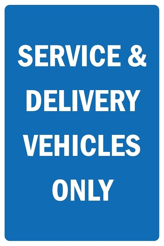 Service and delivery vehicles only street sign - 1mm flexible Plastic sign (200mm x 150mm)