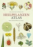 Der große Heilpflanzen-Atlas: Köhlers Medizinal-Pflanzen – Neu editiert - Herausgeber: Dr. Oliver Tackenberg Hermann Adolph Köhler 