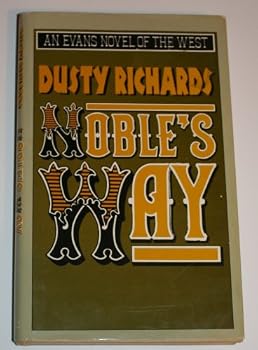 Noble's Way (Evans Novel of the West)