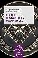 Lexique des symboles maçonniques 2130792812 Book Cover