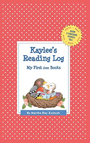 Kaylee's Reading Log: My First 200 Books (GATST) (Grow a Thousand Stories Tall)