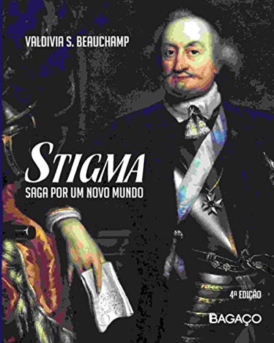 Stigma, Saga por um novo mundo (Portuguese Edition)