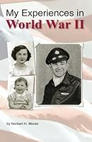 My Experiences in World War II 1456447750 Book Cover