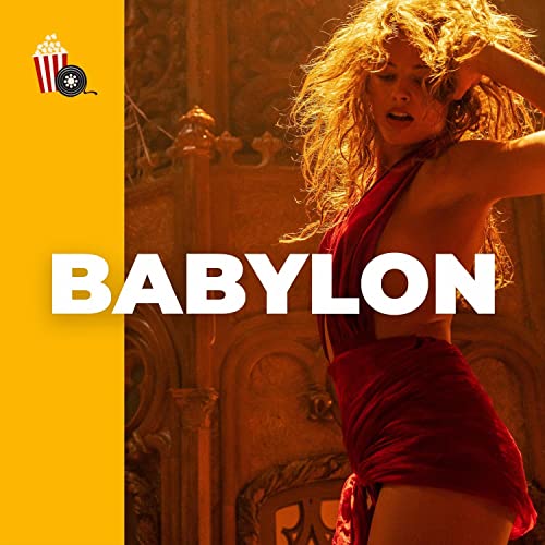 LA LA LAND und zur&uuml;ck: BABYLON