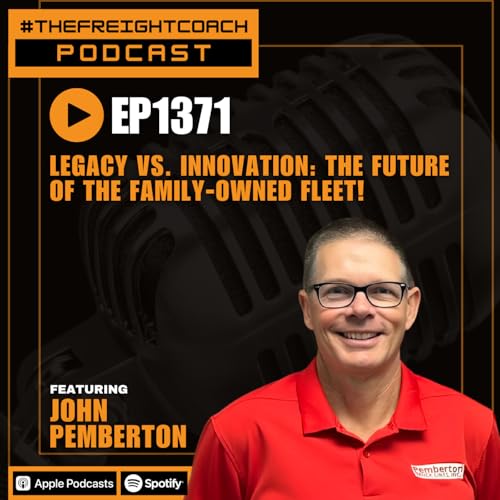1371. #TFCP - Legacy vs. Innovation: The Future of the Family-Owned Fleet!