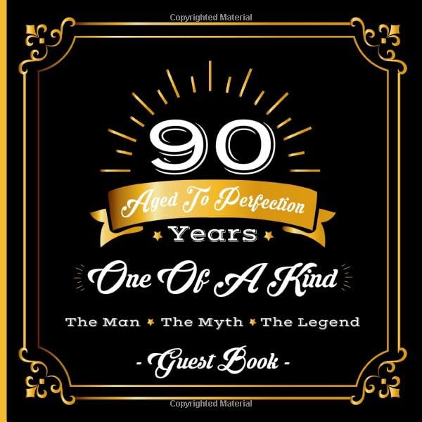 90th Birthday Guest Book: 90 Years Aged To Perfection Birthday Party Guestbook - Goes Great With Those 90th Birthday Party Decorations and Supplies