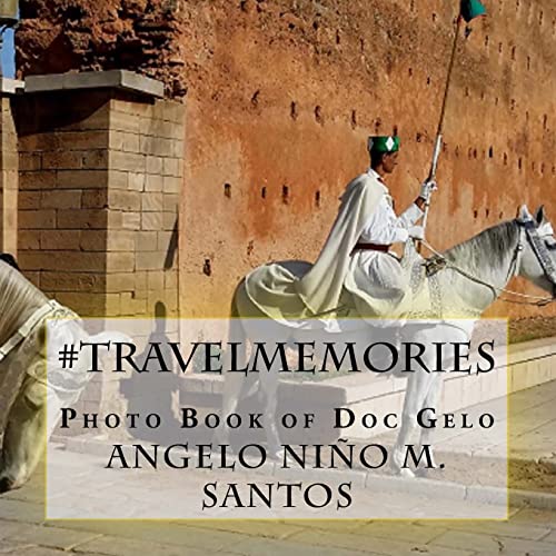 #travelmemories: Photo Book of Doc Gelo 1505776406 Book Cover
