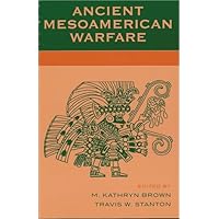 Ancient Mesoamerican Warfare