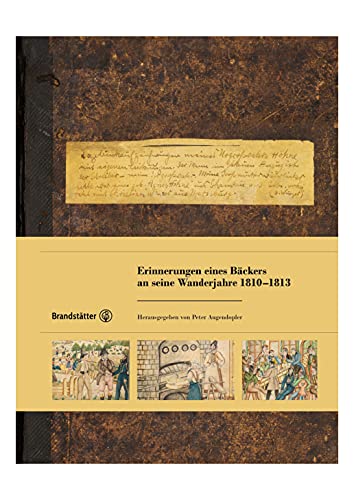 Preisvergleich Produktbild Erinnerungen eines Bäckers an seine Wanderjahre 1810-1813