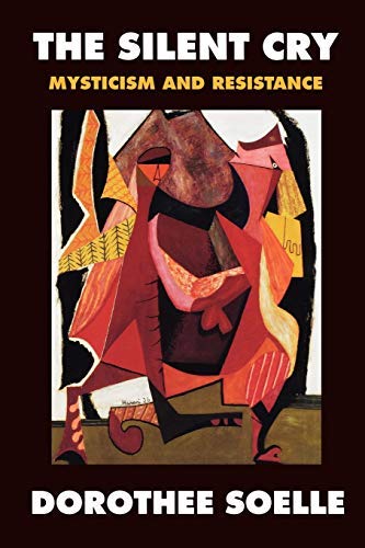 Silent Cry: Mysticism And Resistance