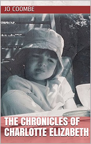 Télécharger The Chronicles of Charlotte Elizabeth (English Edition) PDF Ebook En Ligne