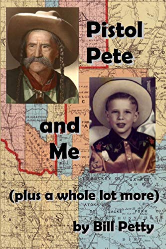 Pistol Pete and Me: and a whole lot more