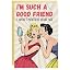 BD001G-Such A Good Friend