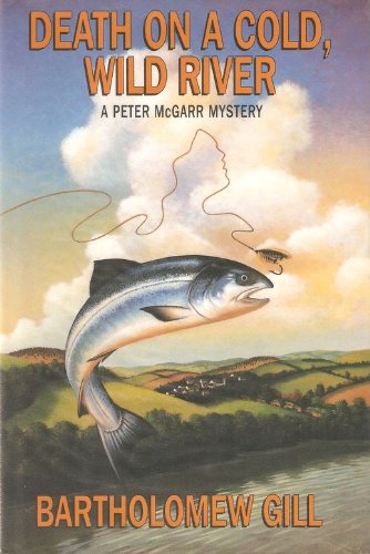 Death on a Cold, Wild River: A Peter McGarr Mystery