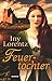 Produktbild Feuertochter : Roman / Iny Lorentz