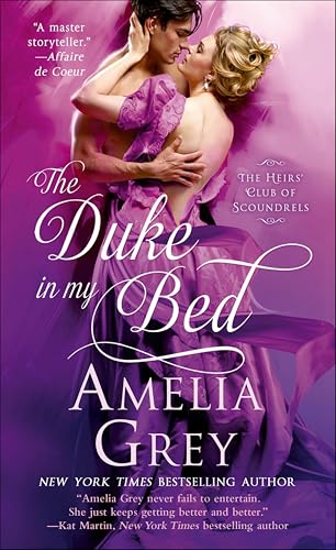 The Duke In My Bed (The Heirs' Club of Scoundrels Book 1)