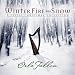 Winter, Fire & Snow