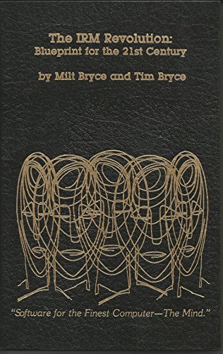 The IRM Revolution: Blueprint for the 21st Century