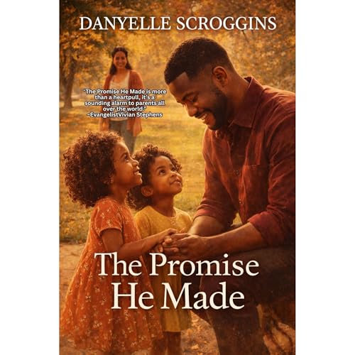 The Promise He Made: A Christian Second-Chance Family Dynamics (Story of Us Book 2) Audiolibro Por Danyelle Scroggins arte de