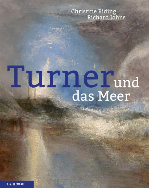 Turner und das Meer : beau livre d'art relié sur l'œuvre maritime du maître