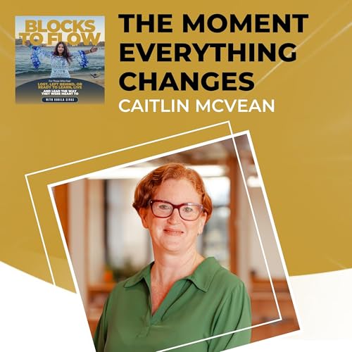 The Moment Everything Changes With Caitlin McVean