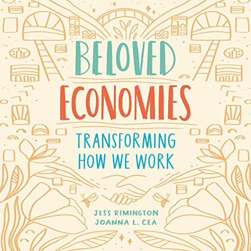 Beloved Economies by Joanna Levitt Cea, Jess Rimington episode artwork