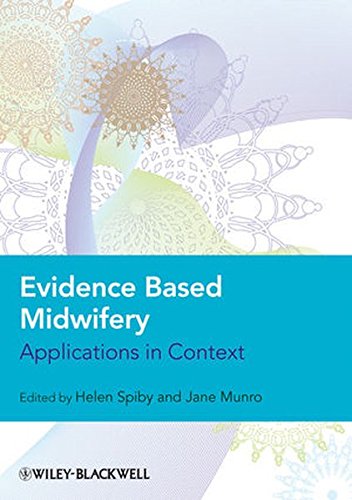 Evidence Based Midwifery: Applications in Context