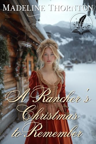 A Rancher's Christmas to Remember: A Historical Western Romance Novel (Whispers of the Western Wind)