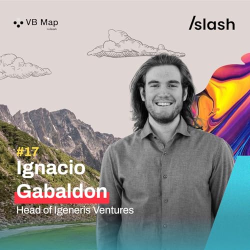 (#17) VB Map podcast: Forming a talent pool, building venture building strategy and competing with corporates: A conversation with entrepreneur Ignacio Gabaldon