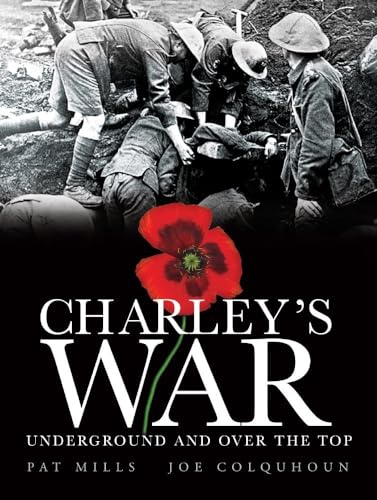 Charley's War (Vol. 6): Underground and Over the Top