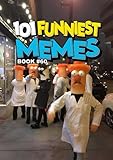 101 FUNNIEST MEMES: BOOK 60