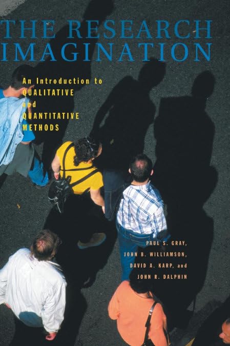 The Research Imagination: An Introduction to Qualitative and Quantitative Methods