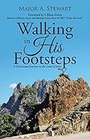 Walking in His Footsteps: A Devotional Journey in the Land of Jesus 1490885625 Book Cover