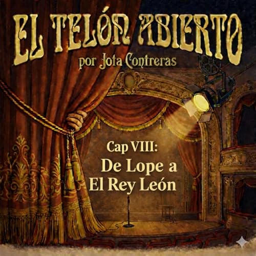Cap. VIII De Lope a El Rey Le&oacute;n