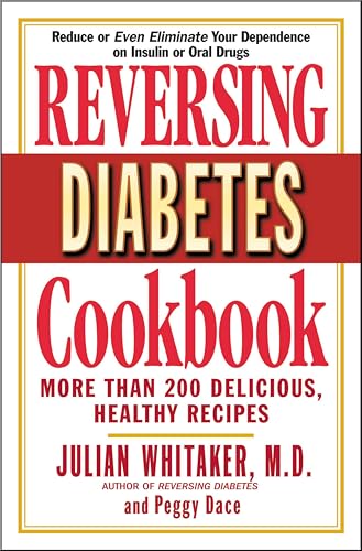 Reversing Diabetes Cookbook: More Than 200 Delicious, Healthy Recipes