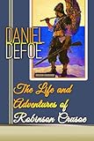 The Life and Adventures of Robinson Crusoe (Golden Classics)