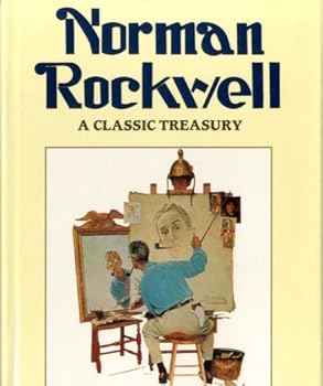 Norman Rockwell: A Classic Treasury