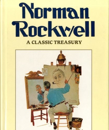 Norman Rockwell: A Classic Treasury 1572152796 Book Cover