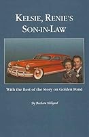 Kelsie, Renie's Son-in-Law (With the Rest of the Story on Golden Pond) B000O38RWG Book Cover